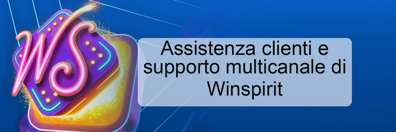 Assistenza clienti e supporto multicanale di Winspirit